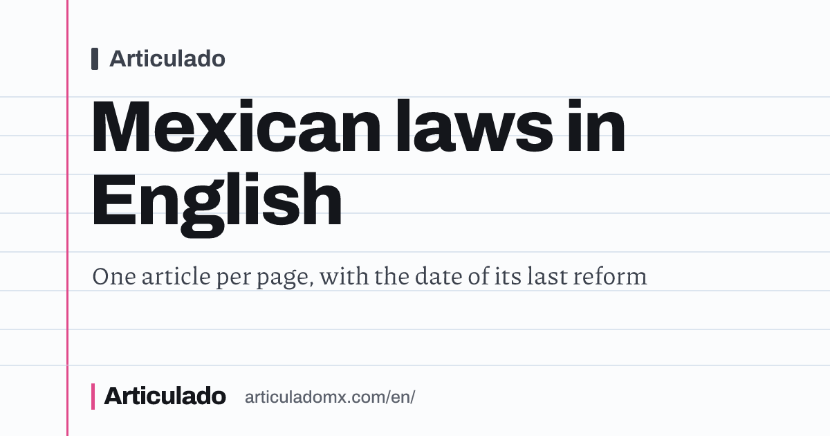 Mexican laws in English | Articulado